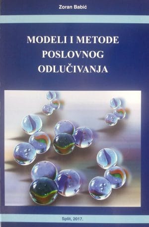 Naslovnica knjige MODELI I METODE POSLOVNOG ODLUČIVANJA