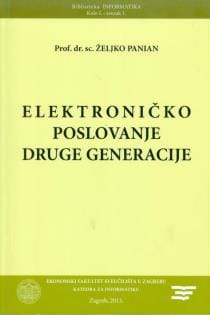 Naslovnica knjige ELEKTRONIČKO POSLOVANJE DRUGE GENERACIJE - Željko Panian