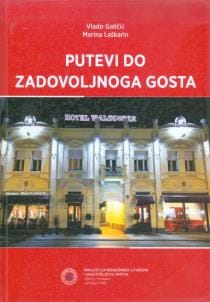 Naslovnica knjige PUTEVI DO ZADOVOLJNOGA GOSTA - Vlado Galičić, Marina Laškarin