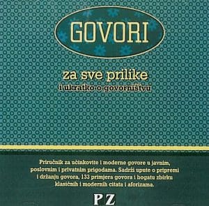 Naslovnica knjige GOVORI ZA SVE PRILIKE I UKRATKO O GOVORNIŠTVU knjiga/ Cd/ Komplet