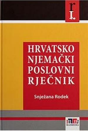 Naslovnica knjige HRVATSKO NJEMAČKI POSLOVNI RJEČNIK