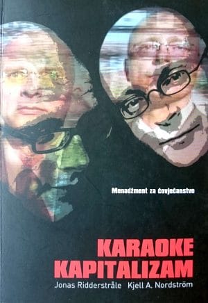 Naslovnica knjige KARAOKE KAPITALIZAM: Menadžment za čovječanstvo