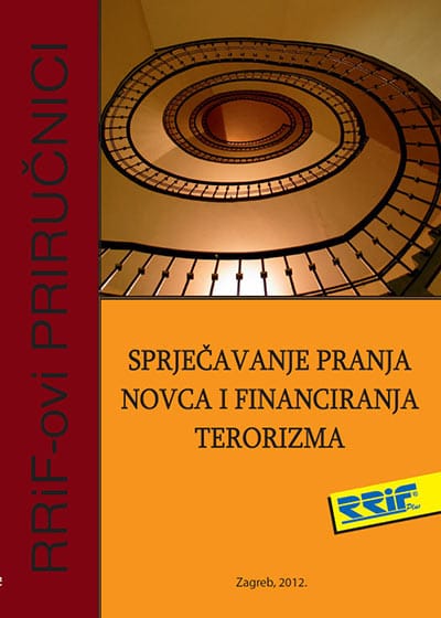 Sprječavanje pranja novca i financiranja terorizma_MEP Naslovnica knjige SPRJEČAVANJE PRANJA NOVCA I FINANCIRANJA TERORIZMA: Propisi i objašnjenja - Marijana Biluš, Nikolina Dominiković, Nada Dremel