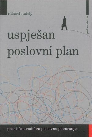 Naslovnica knjige USPJEŠAN POSLOVNI PLAN: Praktičan vodič za poslovno planiranje