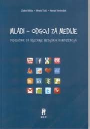 Naslovnica knjige MLADI – ODGOJ ZA MEDIJE: Priručnik za stjecanje medijskih kompetencija