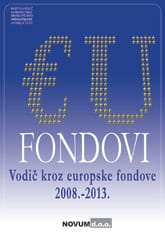 Naslovnica knjige EU FONDOVI: Vodič kroz europske fondove 2008. – 2013.