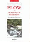 flow.jpg Naslovnica knjige FLOW-OČARAVAJUĆA OBUZETOST: Psihologija optimalnog iskustva