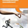 Naslovnica knjige KOMPENZACIJSKI MENADŽMENT: Upravljanje nagrađivanjem u poduzećima