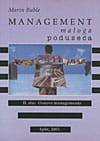 management-malog-poduzetca-2-dio-osnove-managementa.jpg Naslovnica knjige MANAGEMENT MALOGA PODUZEĆA, II. dio: Osnove managementa
