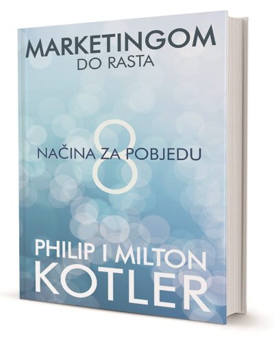 marketingomdorasta_Mala.jpg Naslovnica knjige MARKETINGOM DO RASTA: 8 načina za pobjedu - Philip Kotler