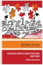 Naslovnica knjige ZNANSTVENE KVANTITATIVNE METODE: Metodologija i tehnologija izrade znanstvenog i stručnog djela, knjiga deseta