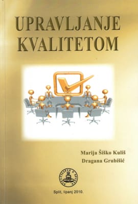 Naslovnica knjige UPRAVLJANJE KVALITETOM - Dragana Grubišić, Marija Kuliš Šiško