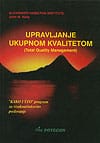 Naslovnica knjige UPRAVLJANJE UKUPNOM KVALITETOM: Kako i što – program visokoučinkovitog poslovanja