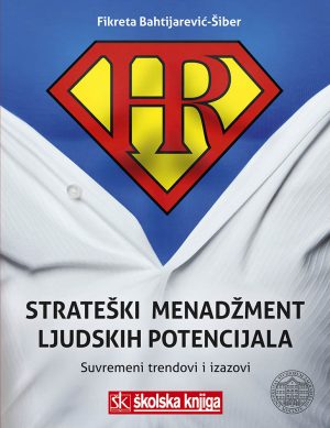 Naslovnica knjige STRATEŠKI MENADŽMENT LJUDSKIH POTENCIJALA: Suvremeni trendovi i izazovi