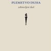 Naslovnica knjige PLEMSTVO DUHA II. izdanje: Zaboravljeni ideal