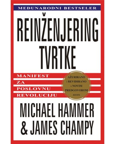 192 Naslovnica knjige REINŽENJERING TVRTKE: Manifest za poslovnu revoluciju - Michael Hammer, James Champy