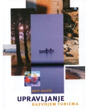 Naslovnica knjige UPRAVLJANJE RAZVOJEM TURIZMA