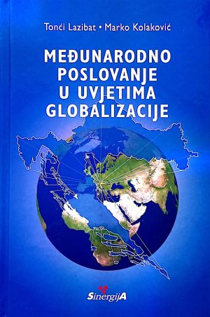 Naslovnica knjige MEĐUNARODNO POSLOVANJE U UVJETIMA GLOBALIZACIJE
