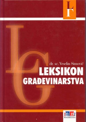 Naslovnica knjige LEKSIKON GRAĐEVINARSTVA - Veselin Simović