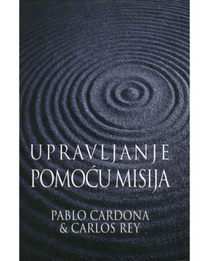 Naslovnica knjige UPRAVLJANJE POMOĆU MISIJA