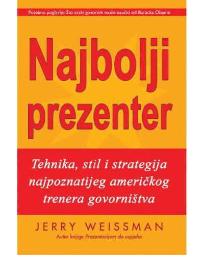 928 Naslovnica knjige NAJBOLJI PREZENTER: Tehnika, stil i strategija najpoznatijeg američkog trenera govorništva