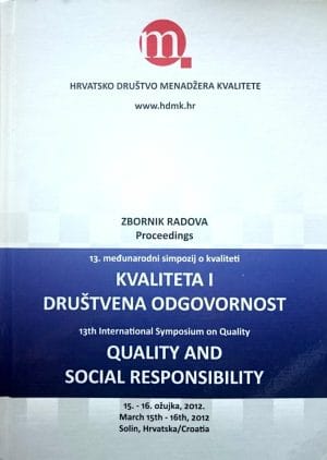 Naslovnica knjige KVALITETA I DRUŠTVENA ODGOVORNOST, zbornik radova: 13. međunarodni simpozij o kvaliteti