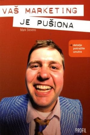 Naslovnica knjige VAŠ MARKETING JE PUŠIONA
