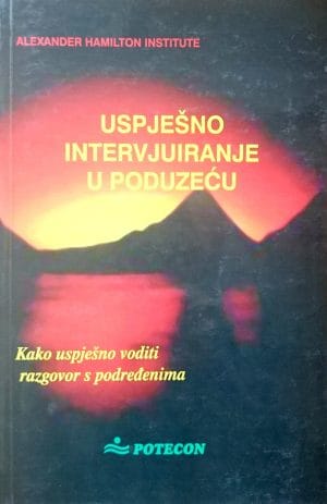 Naslovnica knjige USPJEŠNO INTERVJUIRANJE U PODUZEĆU: Uspješan razgovor s podređenima