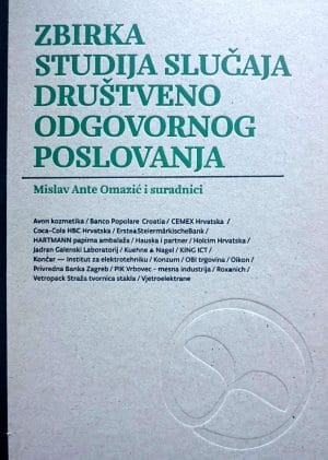 Naslovnica knjige ZBIRKA STUDIJA SLUČAJA DRUŠTVENO ODGOVORNOG POSLOVANJA