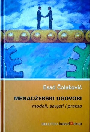 Naslovnica knjige MENADŽERSKI UGOVORI 3. izdanje: Modeli, savjeti i praksa