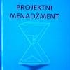 Naslovnica knjige PROJEKTNI MENADŽMENT: Upravljanje razvojnim promjenama