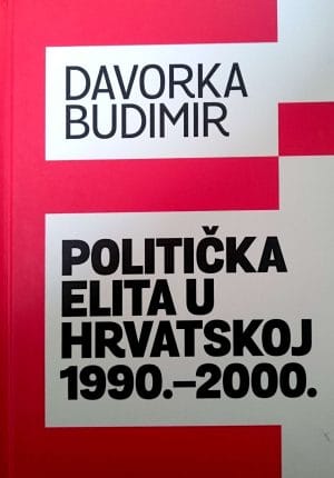 Naslovnica knjige POLITIČKA ELITA U HRVATSKOJ 1990-2000. - Davorka Budimir