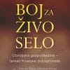 Naslovnica knjige BOJ ZA ŽIVO SELO - Miroslav Kovač, Branko Salaj