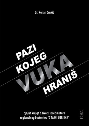 Pazi kojeg vuka hraniš_MEP Naslovnica knjige PAZI KOJEG VUKA HRANIŠ - Kenan Crnkić