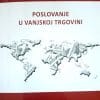 Naslovnica knjige POSLOVANJE U VANJSKOJ TRGOVINI - Božo Matić