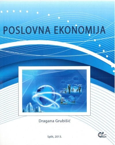 Poslovna ekonomija_MEP Naslovnica knjige POSLOVNA EKONOMIJA - Dragana Grubišić