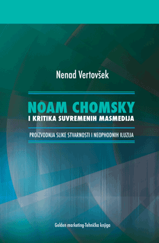 Naslovnica knjige NOAM CHOMSKY I KRITIKA SUVREMENIH MASMEDIJA - Nenad Vertovšek