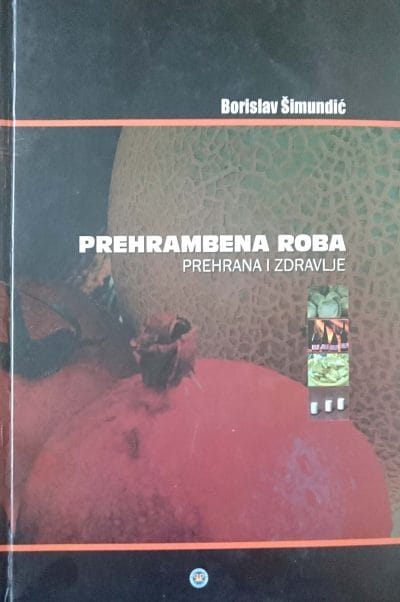 Prehrambena roba_MEP Naslovnica knjige PREHRAMBENA ROBA: Prehrana i zdravlje - Borislav Šimundić