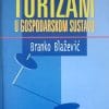 Naslovnica knjige TURIZAM U GOSPODARSKOM SUSTAVU - Branko Blažević