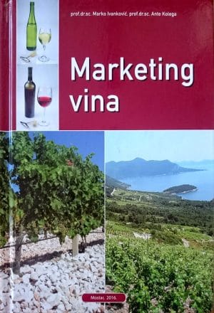 Naslovnica knjige MARKETING VINA - Marko Ivanković, Ante Kolega