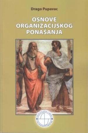 Naslovnica knjige OSNOVE ORGANIZACIJSKOG PONAŠANJA - Drago Pupavac