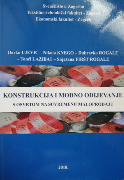 Konstrukcija i modno odijevanje_MEP Naslovnica knjige KONSTRUKCIJA I MODNO ODIJEVANJE: s osvrtom na suvremenu maloprodaju - Snježana Firšt Rogale, Nikola Knego, Tonći Lazibat