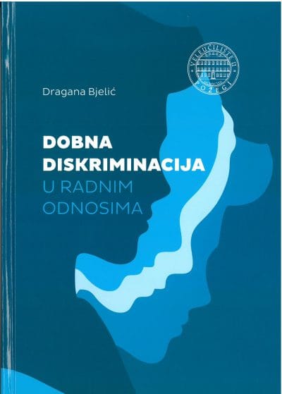 Dobna diskriminacija Naslovnica knjige DOBNA DISKRIMINACIJA U RADNIM ODNOSIMA - Dragana Bjelić