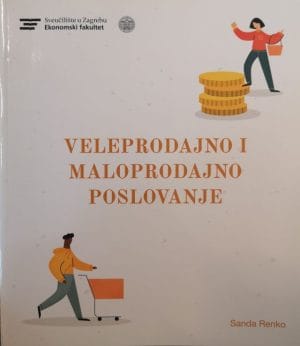 Naslovnica knjige VELEPRODAJNO I MALOPRODAJNO POSLOVANJE - Sanda Renko