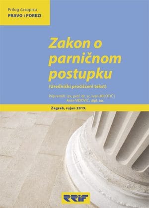 ZAKON O PARNIČNOM POSTUPKU RRIF Naslovnica knjige ZAKON O PARNIČNOM POSTUPKU: Urednički pročišćeni tekst - Ivan Milotić, Ante Vidović