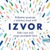 Naslovnica knjige IZVOR - KAKO NAM MISLI MOGU PROMIJENITI ŽIVOT: Briljantne spoznaje o iznimnoj snazi misli - Tara Swart