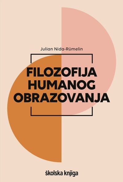 FHO Naslovnica knjige FILOZOFIJA HUMANOG OBRAZOVANJA - Julian Nida-Rümelin
