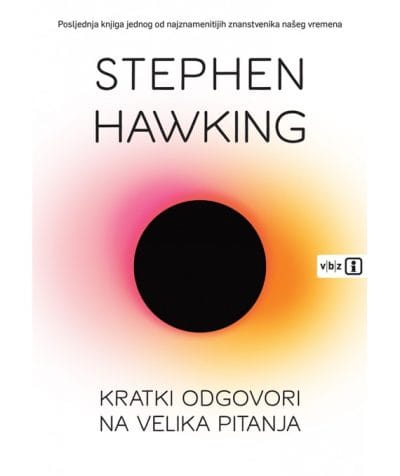 kratki-odgovori-na-velika-pitanja Naslovnica knjige KRATKI ODGOVORI NA VELIKA PITANJA - Stephen Hawking