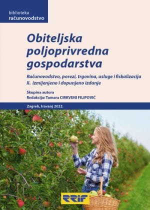 naslov-274 Naslovnica knjige OBITELJSKA POLJOPRIVREDNA GOSPODARSTVA - OPG: Računovodstvo, porezi, trgovina, usluge i fiskalizacija, II. izmijenjeno i dopunjeno izdanje -