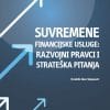 Naslovnica knjige SUVREMENE FINANCIJSKE USLUGE: RAZVOJNI PRAVCI I STRATEŠKA PITANJA - Alen Stojanović